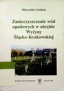 Zanieczyszczenie wód opadowych w obrębie Wyżyny Ślasko Krakowskiej
