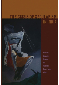 The Crisis of Secularism in India
