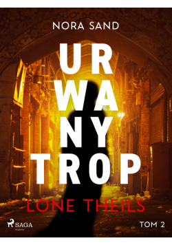 Nora Sand. Tom 2: Urwany trop (#2)