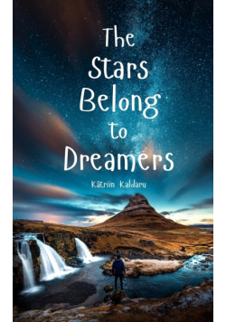 The Stars Belong to Dreamers