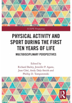 Physical Activity and Sport During the First Ten Years of Life