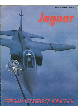 Przegląd konstrukcji lotniczych nr 2 Jaguar