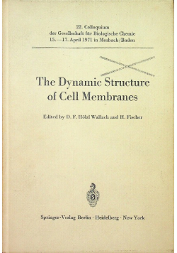 The Dynamic Structure of Cell Membranes