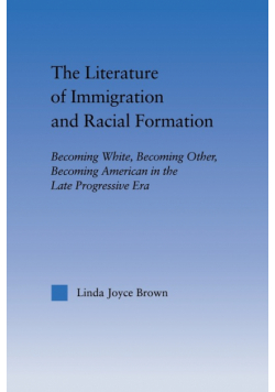 The Literature of Immigration and Racial Formation