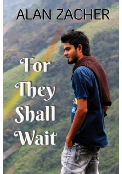 For They Shall Wait