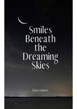 Smiles Beneath the Dreaming Skies