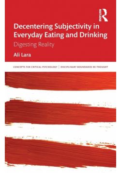 Decentering Subjectivity in Everyday Eating and Drinking
