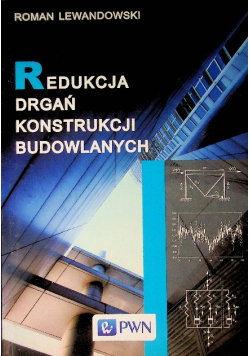 Redukcja drgań konstrukcji budowlanych