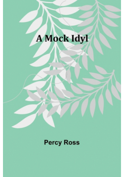 A Mock Idyl