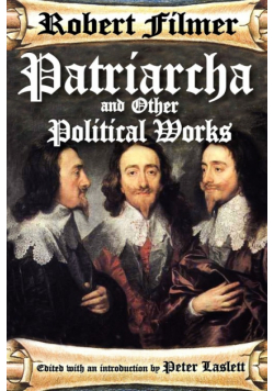 Patriarcha and Other Political Works