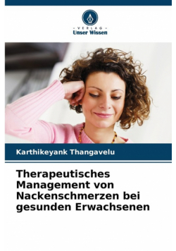 Therapeutisches Management von Nackenschmerzen bei gesunden Erwachsenen