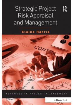 Strategic Project Risk Appraisal and Management