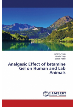 Analgesic Effect of ketamine Gel on Human and Lab Animals