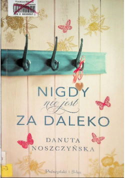 Nigdy nie jest za daleko