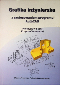 Grafika inżynierska z zaastosowaniem programu AutoCAD