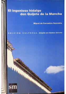 El ingenioso hidalgo don Quijote da la mancha