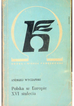 Polska w Europie XVI stulecia