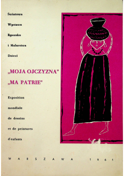 Moja ojczyzna Ma patrie