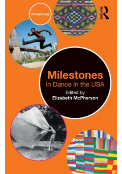 Milestones in Dance in the USA