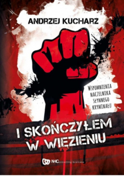 I skończyłem w więzieniu