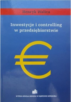 Inwestycje i controlling w przedsiębiorstwie