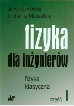 Fizyka dla inżynierów, t.1