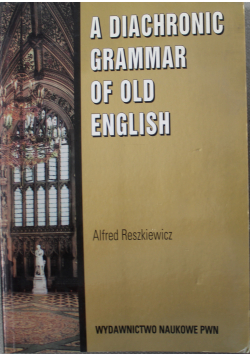 A Diachronic Grammar Old English