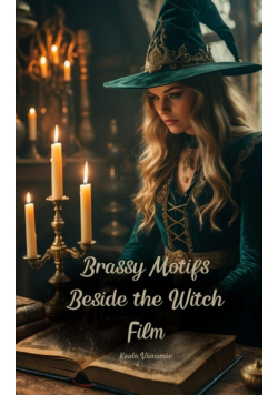Brassy Motifs Beside the Witch Film