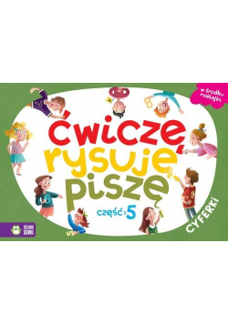 Ćwiczę, rysuję, piszę Część 5 Cyferki
