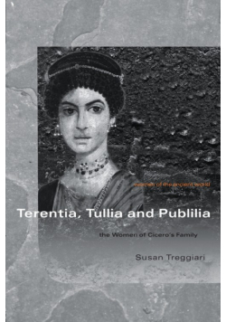Terentia, Tullia and Publilia