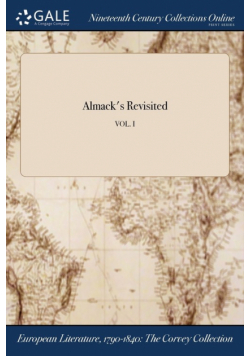 Almack's Revisited; VOL. I