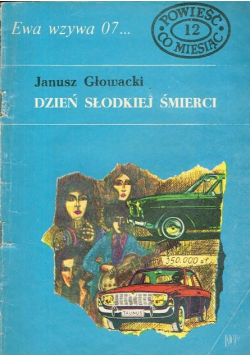 Ewa wzywa 07 Dzień słodkiej śmierci