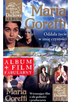 Maria Goretti Oddała życie w imię czystości  + DVD
