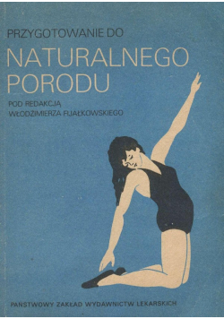 Przygotowanie naturalnego porodu