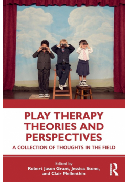 Play Therapy Theories and Perspectives