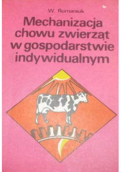 Mechanizacja chowu zwierząt w gospodarstwie indywidualnym
