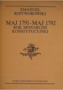 Maj 1791 Maj 1792 Rok Monarchii Konstytucyjnej