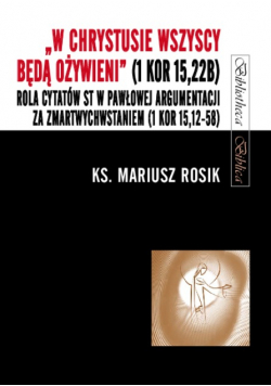W Chrystusie wszyscy będą ożywieni