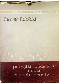 Arystoteles początki i podstawy nauki o społeczeństwie
