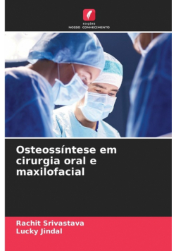 Osteossíntese em cirurgia oral e maxilofacial