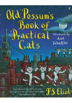 Old Possum's Book of Practical Cats