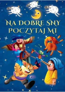 Na dobre sny poczytaj mi