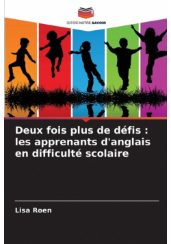 Deux fois plus de défis