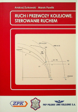 Ruch i przewozy kolejowe Sterowanie ruchem