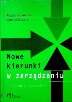 Nowe kierunki w organizacji i zarządzaniu