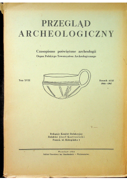 Przegląd archeologiczny Tom 18