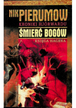 Kroniki Hjorwardu Śmierć Bogów księga Hagena