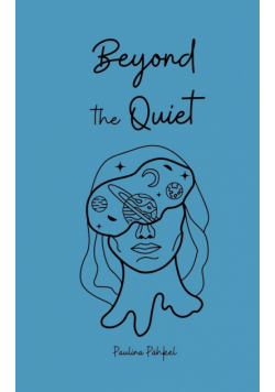 Beyond the Quiet
