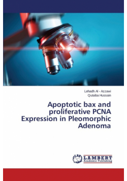 Apoptotic bax and proliferative PCNA Expression in Pleomorphic Adenoma
