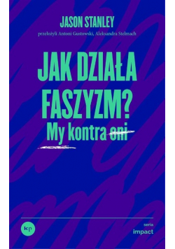 Jak działa faszyzm? My kontra oni